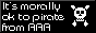 it's morally ok to pirate from aaa